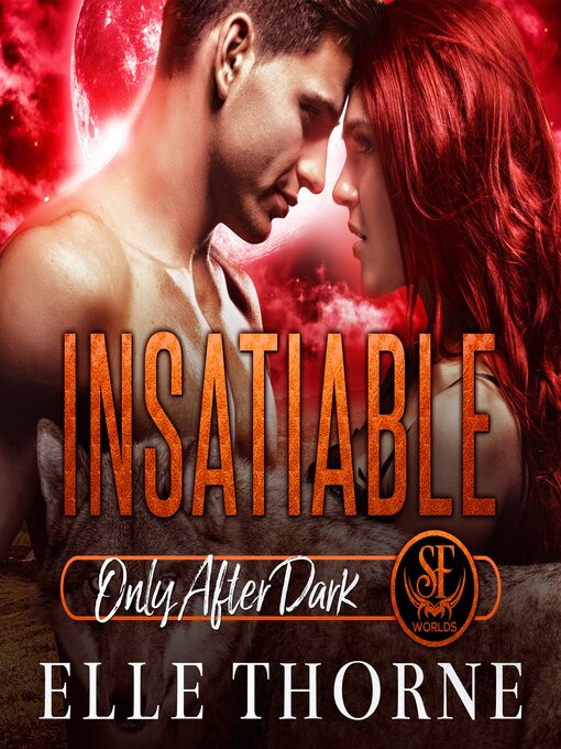Title details for Insatiable by Elle Thorne - Available